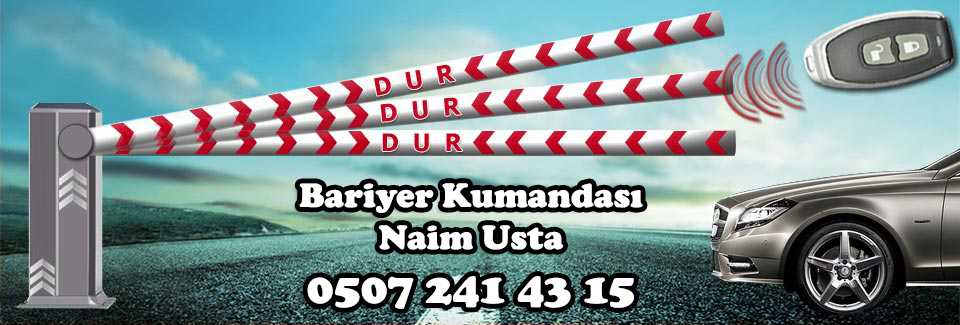 gaziosmanpaşa bariyer kumandası